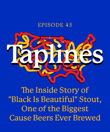 Taplines: The Inside Story of ‘Black Is Beautiful’ Stout, One of the Biggest Cause Beers Ever Brewed