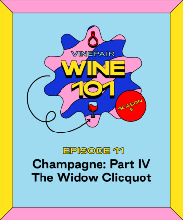 Wine 101: Champagne Part IV: The Widow Clicquot