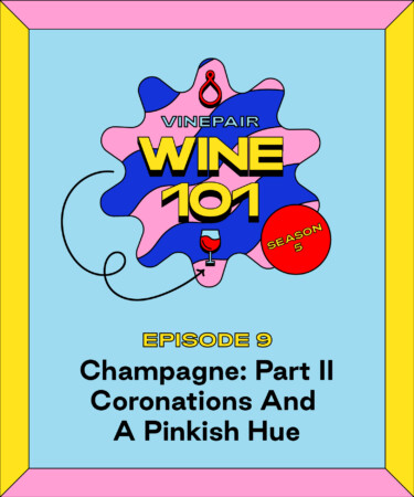 Wine 101: Champagne: Part II Coronations and a Pinkish Hue